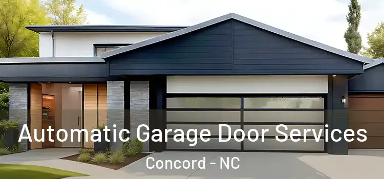  Automatic Garage Door Services Concord - NC