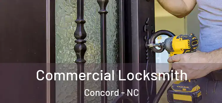 Commercial Locksmith Concord - NC