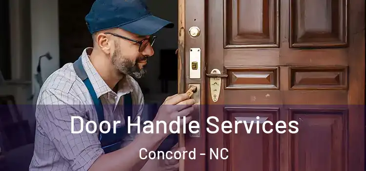Door Handle Services Concord - NC