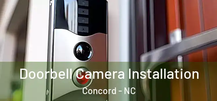  Doorbell Camera Installation Concord - NC