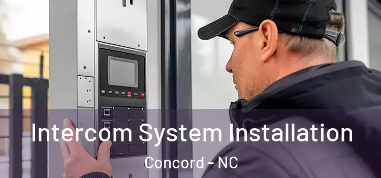 Intercom System Installation Concord - NC