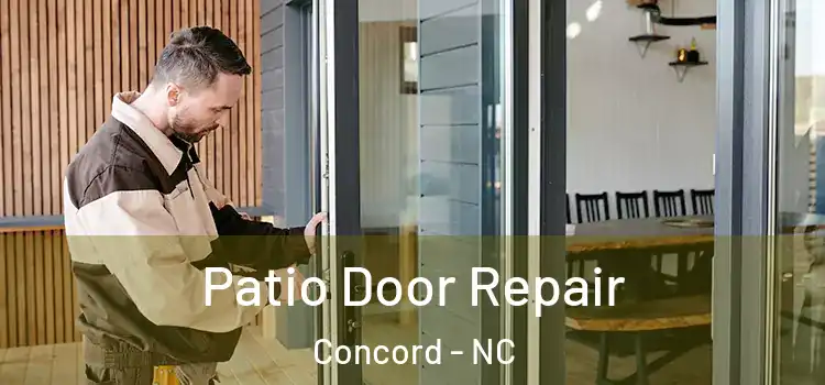 Patio Door Repair Concord - NC