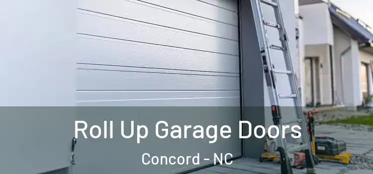  Roll Up Garage Doors Concord - NC